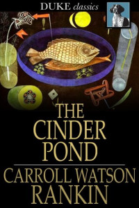 Carroll Watson Rankin — The Cinder Pond