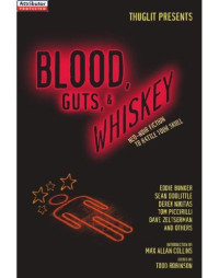 Robinson, Todd (ed) — Blood, Guts, & Whiskey