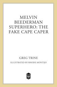 Trine Greg — The Fake Cape Caper