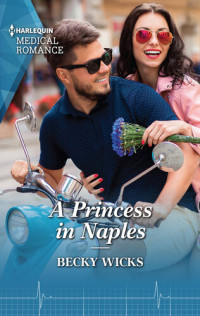 Becky Wicks — A Princess in Naples