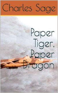 Sage Charles — Paper Tiger, Paper Dragon Book 1