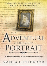 Amelia Littlewood — The Adventure of the King's Portrait