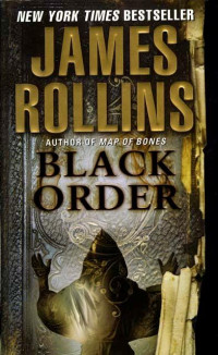 Rollins James — Black Order: A Sigma Force Novel