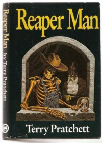 Terry Pratchett — Reaper Man - Discworld, Book 11