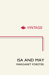 Forster Margaret — Isa and May