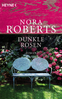 Roberts Nora — Blüte der Tage