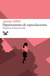 Jenny Offill — Departamento de especulaciones