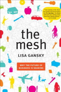 Gansky Lisa — The Mesh