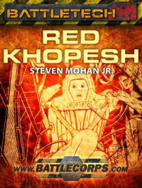 Steven Mohan, Jr. — BattleTech: Red Khopesh
