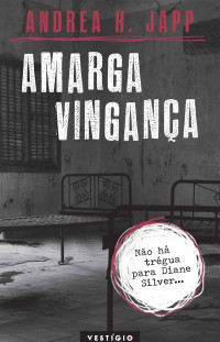 Japp, Andrea H — Amarga vingança