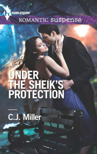 Miller, C J — Under the Sheik's Protection