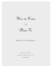 Flowers Rebecca — Nice to Come Home To