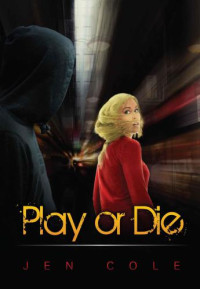 Cole Jen — Play or Die