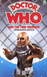 Dicks Terrance — Dr Who and the Time Warrior