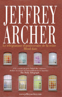 Archer Jeffrey — Le télégramme d'anniversaire de la reine / Blind date
