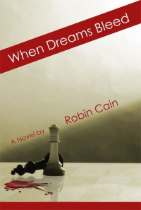 Cain Robin — When Dreams Bleed