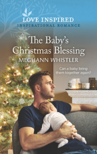 Meghann Whistler — The Baby's Christmas Blessing