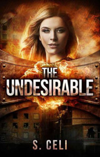 Celi S — The Undesirable