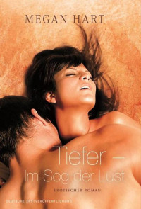 Hart Megan — Tiefer - Im Sog der Lust