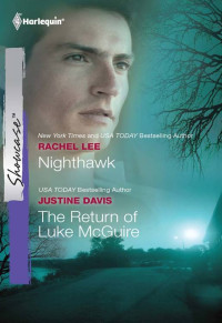 Lee Rachel; Davis Justine — Nighthawk & The Return of Luke McGuire