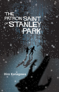 Hiro Kanagawa — The Patron Saint of Stanley Park