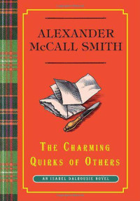 McCall Smith, Alexander — The Charming Quirks of Others