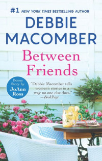 Macomber Debbie — Between Friends