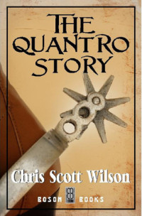Chris Scott Wilson — The Quantro Story