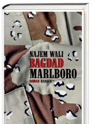 WALI NAJEM — Bagdad ... Marlboro - ein Roman für Bradley Manning