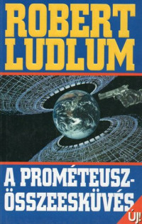 Robert Ludlum — A Prométeusz-összeesküvés