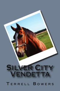 Terrell Bowers — Silver City Vendetta