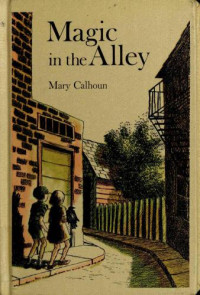 Calhoun Mary — Magic in the Alley