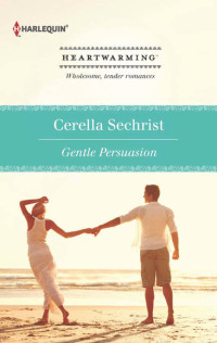 Sechrist Cerella — Gentle Persuasion