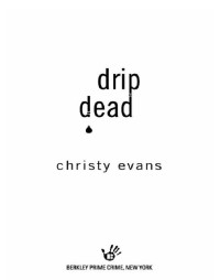 Evans Christy — Drip Dead