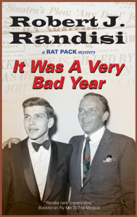 Robert J. Randisi — It Was a Very Bad Year - Rat Pack Mysteries #07