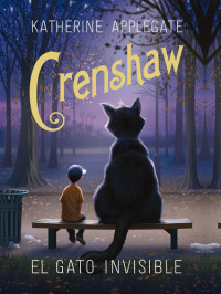 Katherine Applegate — Crenshaw. El gato invisible