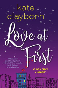 Kate Clayborn — Love at First