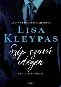 Lisa Kleypas — Szép szavú idegen