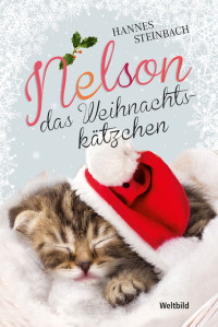 Steinbach Hannes — Nelson, das Weihnachtskätzchen