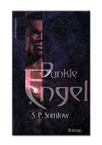 Somtow, S P — Dunkle Engel