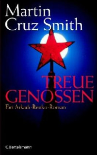 Smith, Martin Cruz — Treue Genossen