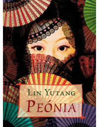 Lin Yutang — Peónia