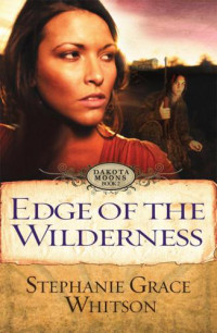 Whitson, Stephanie Grace — Edge of the Wilderness