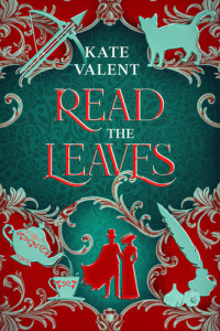 Kate Valent — Read the Leaves