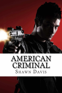 Davis, Shawn William — American Criminal