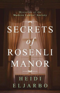 Heidi Eljarbo — Secrets of Rosenli Manor