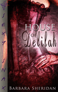 Barbara Sheridan — House of Delilah