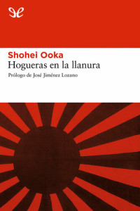 Shōhei Ōoka — Hogueras en la llanura