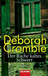 Crombie Deborah — Der Rache kaltes Schwert