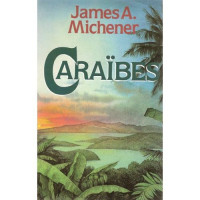 Michener, James A — Caraibes